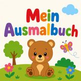 Mein Ausmalbuch: 50 einfache Ausmalbilder mit Tieren, Fahrzeugen, Obst ect. Für Kinder ab 2 Jahren