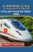 VIETNAM GUÍA DE VIAJE EN TREN 2026