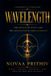 WAVELENGTH: The Physics of Intent and the Architecture of Absolute Reality