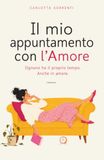 Il mio appuntamento con l'Amore