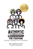 Authentic Christian Leadership For Everyone