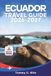 Ecuador Travel Guide 2026-2027