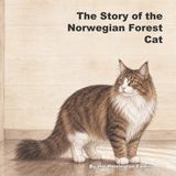 The Herrington Family The Story of the Norwegian Forest Cat Paperback