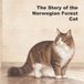 The Herrington Family The Story of the Norwegian Forest Cat Paperback
