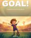 GOAL!: Inspiring Soccer Stories for Kids Ages 6-8 — Fun Tales About Teamwork, Fair Play, Confidence, and Never Giving Up