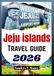 Jeju Island Travel Guide 2026