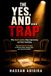 THE YES, AND… TRAP: Why Good Leaders Stop Improvising and Start Scripting