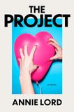 The Project: A Novel