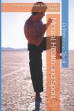 Mental Bol Mental Health and Sport Paperback