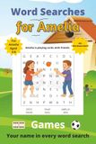 Word Amelia Word Searches for Amelia: 50+ puzzles for 4-8 year olds | Improve vocabulary and spelling | Games edition | Amelia's name on every page | Gift for Amelia