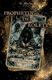 Propheten und Vampire / Prophetin der Kolett Band 3: Die Prophetin