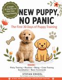 New Puppy, No Panic: The First 30 Days of Puppy Training
