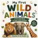 My First Wild Animals: A Fun First Book to Learn Wild Animals