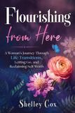 Flourishing Young Hearts Life Coaching Flourishing From Here Paperback