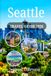 Seattle TRAVEL GUIDE 2026: Discover the Emerald City as First-Time and Seasoned Visitors, Culture and Coastal Views with Itineraries, Attractions & Outdoor Adventures.