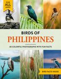 Birds of Philippines: A Birdwatching Picture Book with Fun Facts and Photography for Kids, Adults & Birders