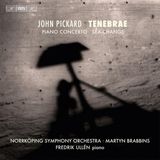 Outhere BIS Records Pickard: Sea Change For Orchestra/Piano Concerto/Tenebrae (CD)