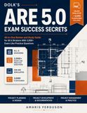 Dolk's ARE 5.0 Exam Success Secrets