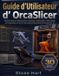 Guide OrcaSlicer Guide de l'utilisateur