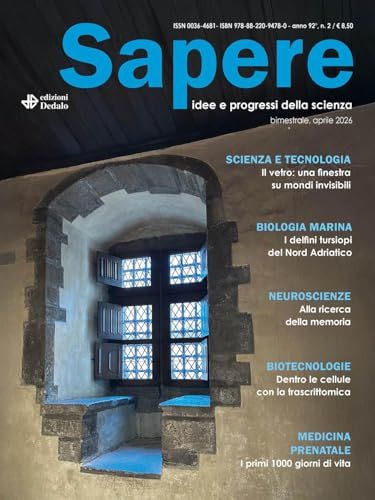 Sapere. Idee e progressi della scienza (2026). Vol. 2