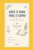 Write it down make it happen Notebook A4