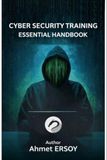 Cyber Security Training Essential Handbook