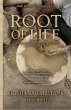 ROOT OF LIFE: from an Eastern Perspective: Question and Answers Related to Aroma Meditation, Eastern Aromatherapy, Essential Oils, Yoga, Dreams, Kama and Beyond