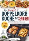 Die Bookmundo Die sanfte Doppelkorb-Küche für Senioren