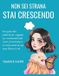 NON Bol Non SEI Strana, Stai Crescendo Paperback