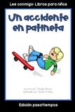 Un Lee conmigo Un accidente en patineta: Libros para niños [Edición pasatiempos]