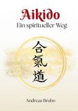 Aikido. BoD Aikido. Ein spiritueller Weg