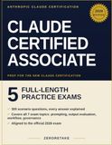 Claude Certified Associate Foundations Exam Prep 2026: Scenario-Based Practice Questions with Worked Explanations for the Claude Certified Associate - Foundations Exam (CCAO-F)