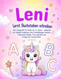 Leni lernt Buchstaben schreiben: Personalisiertes Buch / ABC-Übungsheft für Mädchen ab 4-5 Jahren: spielerisch Alphabet lernen, Feinmotorik stärken, ... Zuhause, Kindergarten, Vorschule