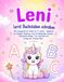 Leni lernt Buchstaben schreiben: Personalisiertes Buch / ABC-Übungsheft für Mädchen ab 4-5 Jahren: spielerisch Alphabet lernen, Feinmotorik stärken, ... Zuhause, Kindergarten, Vorschule