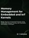 Memory Libri GmbH Memory Management For Embedded And Iot Kernels
