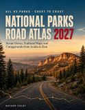 National Independently Published National Parks Road Atlas 2027