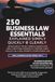 BUSINESS LAW ESSENTIALS EXPLAINED SIMPLY, QUICKLY & CLEARLY: Definitions Of The Key Terms & Concepts For Legal Structures, Contracts, Litigation, Torts, Intellectual & Real Property, & Employment Law