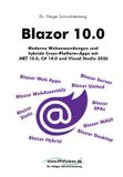 Blazor Dr. Holger Schwichtenberg Blazor 10.0: Moderne Webanwendungen und hybride Cross-Platform-Apps mit .NET 10.0, C# 14.0 und Visual Studio 2026