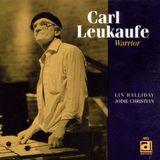Sonic Rendezvous Carl Leukaufe - Warrior (CD)