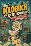 Das tiptop Das ultimative Klobuch für Escape-Room-Fans