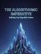 The Independently Published The Algorithmic Imperative: Building Your Edge With Python Paperback