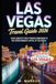 LAS VEGAS TRAVEL GUIDE 2026