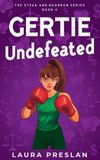 Gertie The Steak and Bourbon-Gertie Undefeated