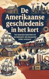 De Waries B.V. De Amerikaanse geschiedenis in het kort