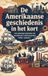 De Waries B.V. De Amerikaanse geschiedenis in het kort