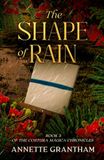 The Shape of Rain: Book 3 of The Costura Mágica Chronicles