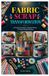 Fabric Libri GmbH Fabric Scrap Transformation: A Practical Guide to Creative Reuse Through Simple Sewing Projects and Everyday Design