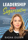 Leadership Libri GmbH Leadership Without Sugarcoating: The Decision, The Price, and What Remains