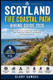 SCOTLAND FIFE COASTAL PATH HIKING GUIDE 2026