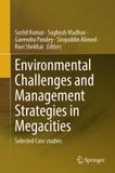 Environmental Springer Nature Environmental Challenges and Management Strategies in Megacities: Selected Case studies Hardcover